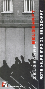 Flyer "Zeugenhaft. Beugehaft"