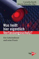 Was heißt hier eigentlich Verfassungsschutz