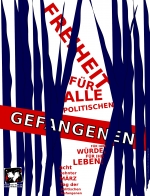 Plakat "Freiheit für alle politischen Gefangenen!"