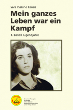 Mein ganzes Leben war ein Kampf - 1. Band | Jugendjahre