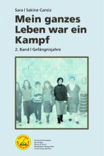 Mein ganzes Leben war ein Kampf - 2. Band | Gefängnisjahre