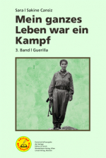 Mein ganzes Leben war ein Kampf - 3. Band | Guerilla