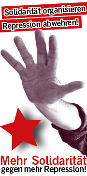 Mehr Solidarität gegen mehr Repression!